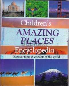 Children s Amazing Places Encyclopedia