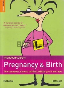 The Rough Guide to Pregnancy & Birth