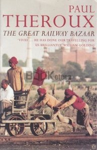 The Great Railway Bazaar