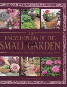 The Encyclopedia of the Small Garden
