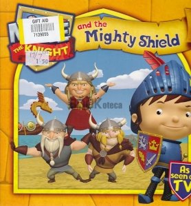 Mike the Knight and the Mighty Shield