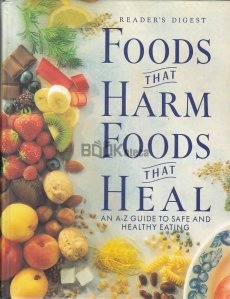Foods That Harm Foods that Heal