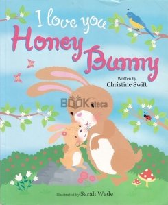 I Love You Honey Bunny