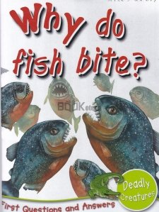 Why Do Fish Bite?