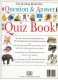 The Dorling Kindersley Question & Answer Quiz Book