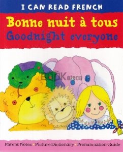 Bonne Nuit a Tous. Goodnight Everyone