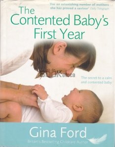 The contented Baby's First year / Primul an al bebelusului multumit