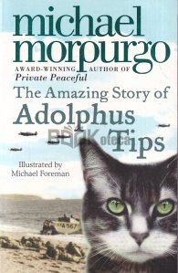 The amazing story of Adolphus Tips / Povestea uimitoare a lui Adolphus Tips