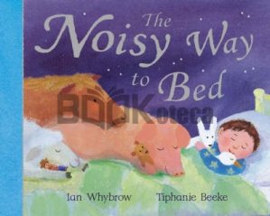 Noisy Way To Bed (PB)