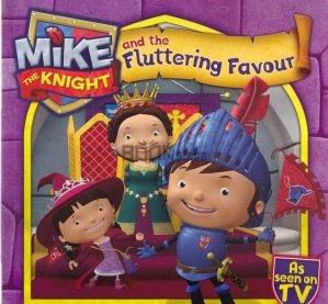 Mike The Knight and the Fluttering Favour