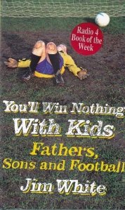 You'll Win Nothing with Kids