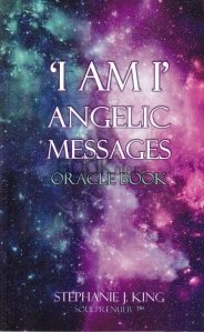 'I Am I' : Angelic Messages