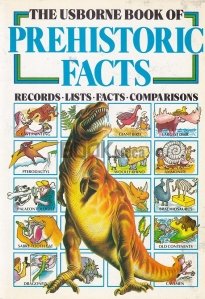 The Usborne Book of Prehistoric Facts