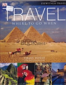 Travel Where To Go When