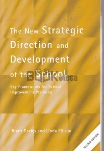 The New Strategic Direction and Development of the School