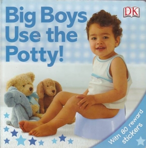 Big Boy Use the Potty!