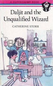 Daljit and the Unqualified Wizard