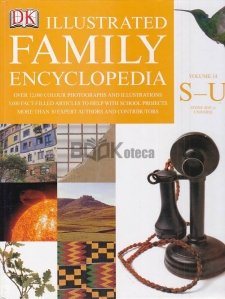 Illustrated Family Encyclopedia, vol. Volume 14, S-U, Stone Age to Universe