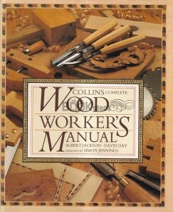 Collins Complete Wood Worker's Manual
