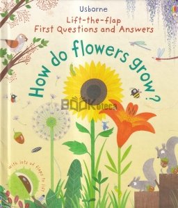 How Do Flowers Grow?