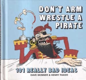 Don't Arm Wrestle a Pirate