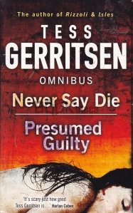 Never Say Die/ Presumed Guilty