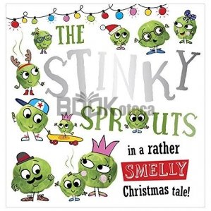 The Stinky Sprouts in a Rather Smelly Christmas Tale!