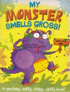 My Monster Smells Gross!