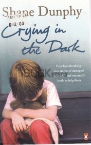 Crying in the Dark