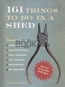101 Things to Do in a Shed