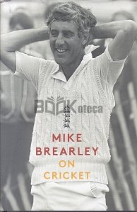 Mike Brearley On Cricket