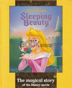 Sleeping Beauty - The Magical Story Of The Disney Movie