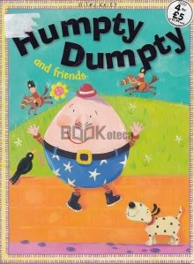 Humpty Dumpty And Friends