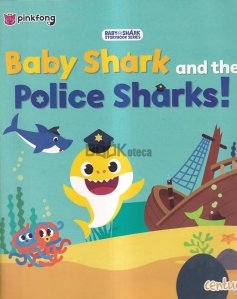 Baby Shark and the Police Sharks!
