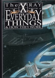 The Ray Picture Book of Everyday Things & How They Work