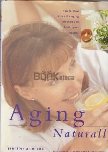 Aging Naturally