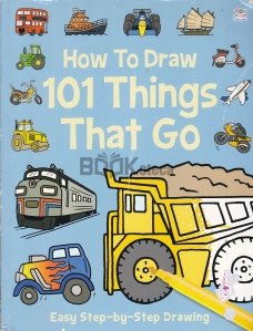 How to Draw 101 Things That Go