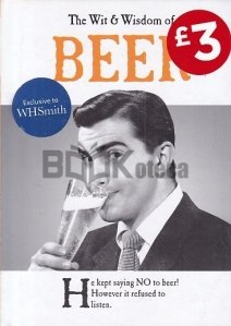 The Wit and Wisdom of Beer