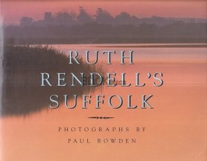 Ruth Rendell's Suffolk