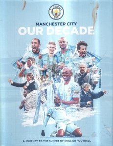 Manchester City: Our Decade