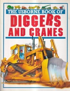 The Usborne Book of Diggers and Cranes
