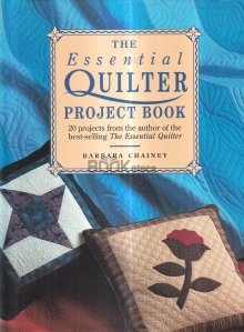 The Essential Quilter Project Book