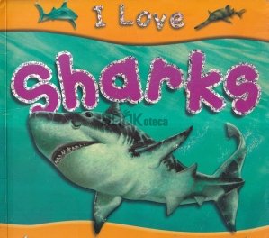 I Love Sharks