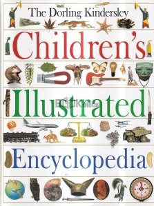 The Dorling Kindersley Children's Illustrated Encyclopedia