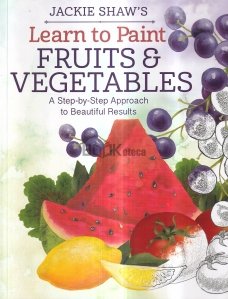 Learn to Paint Fruits & Vegetables