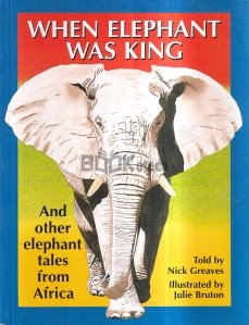 When Elephant was King