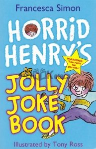 Horrid Henry's jolly joke book / Cartea de glume vesele a oribilului Henry