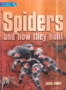 Spiders and How They Hunt