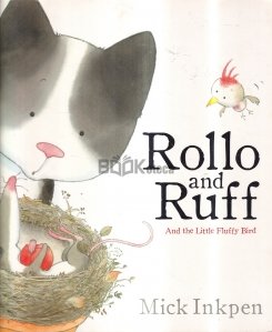 Rollo and Ruff and the Little Fluffy Bird