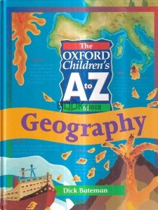 The Oxford Children's A to Z of Geography